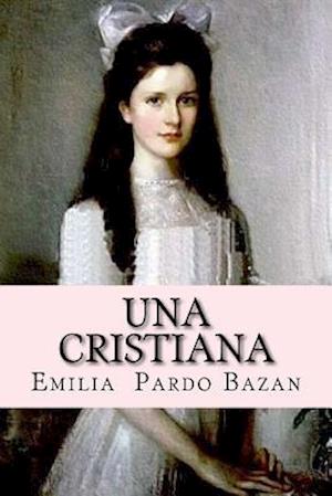 Una Cristiana (Spanish Edition)