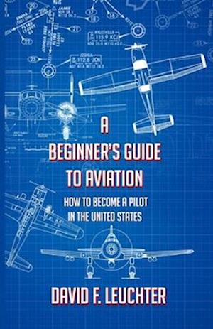 A Beginner's Guide to Aviation