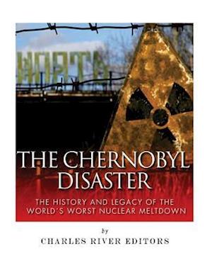 The Chernobyl Disaster