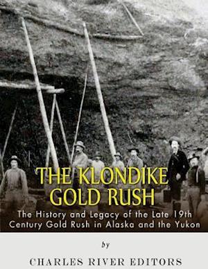 The Klondike Gold Rush