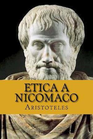 Etica a Nicomaco (Spanish Edition) (Aristoteles)