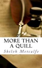 More Than a Quill