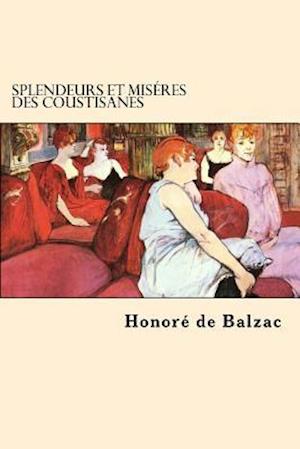 Splendeurs et Miseres des Coustisanes