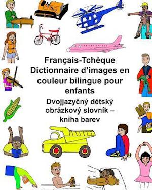 Français/Tchèque Dictionnaire d'Images En Couleur Bilingue Pour Enfants