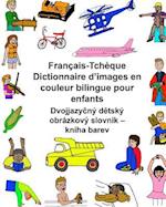 Français/Tchèque Dictionnaire d'Images En Couleur Bilingue Pour Enfants