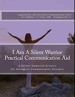 I Am A Silent Warrior Practical Communication Aid