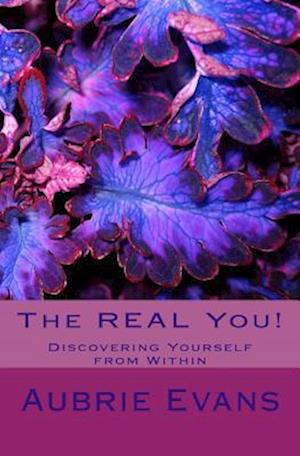 The REAL You!