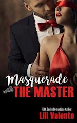 Masquerade with the Master