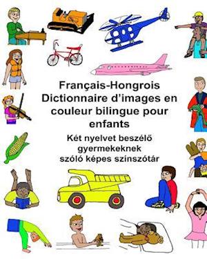 Français-Hongrois Dictionnaire d'Images En Couleur Bilingue Pour Enfants