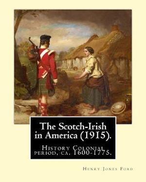 The Scotch-Irish in America (1915). by