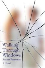 Walking Through Windows