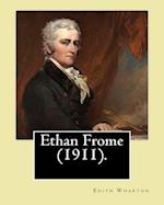 Ethan Frome (1911). by