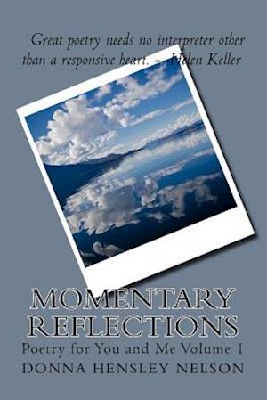 Momentary Reflections