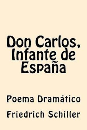 Don Carlos, Infante de Espana