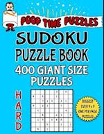 Poop Time Puzzles Sudoku Puzzle Book, 400 Hard Giant Size Puzzles