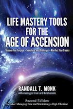 Life Mastery Tools for the Age of Ascension - Revised Edition