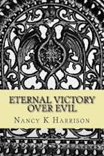 Eternal Victory Over Evil