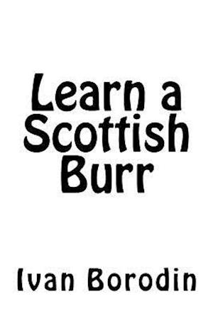 Learn a Scottish Burr