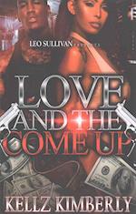 Love & the Come Up