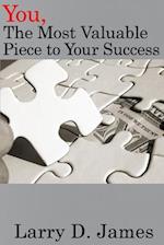 You, the Most Valuable Piece to Your Success