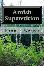 Amish Superstition