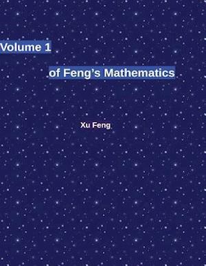 Volume 1 of Feng's Mathematics