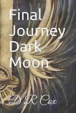 Final Journey Dark Moon