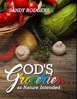 God's Groceries... as Nature Intended