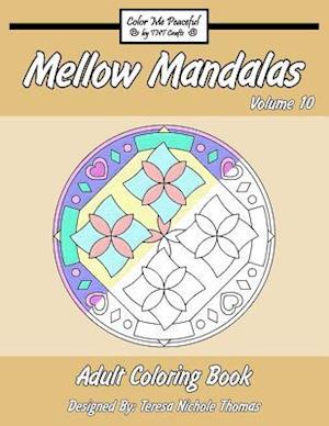 Mellow Mandalas Adult Coloring Book