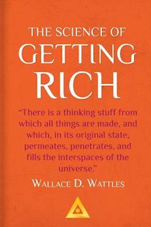 The Science of Getting Rich - A Success Classic