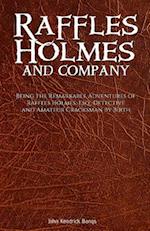 Raffles Holmes and Company