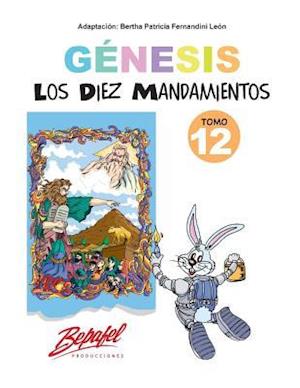 Genesis-Los Diez Mandamientos-Tomo 12