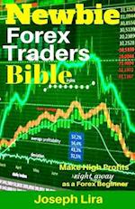 Newbie Forex Traders Bible