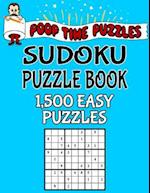 Poop Time Puzzles Sudoku Puzzle Book, 1,500 Easy Puzzles