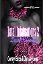 Fatal Infatuations 2
