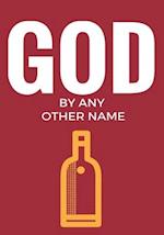 God by Any Other Name