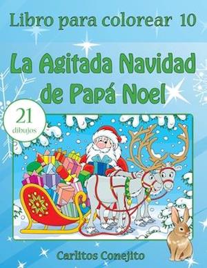 Libro Para Colorear La Agitada Navidad de Papa Noel