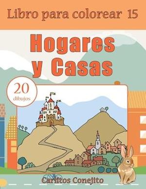 Libro Para Colorear Hogares y Casas