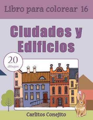 Libro Para Colorear Ciudades y Edificios