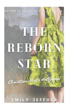 The Reborn Star: Christian Meets Hollywood