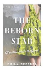 The Reborn Star: Christian Meets Hollywood 