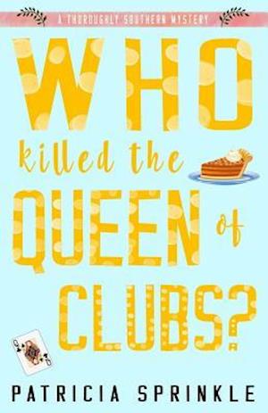 Who Killed the Queen of Clubs