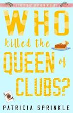 Who Killed the Queen of Clubs