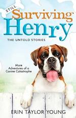 Still Surviving Henry: The Untold Stories 
