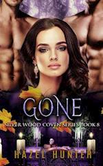 Gone (Book Eight of Silver Wood Coven): A Paranormal Romance Novel 