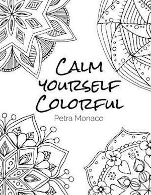 Calm Yourself Colorful