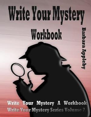 Write Your Mystery Workbook