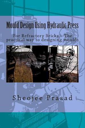 Mould Design Using Hydraulic Press