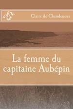 La Femme Du Capitaine Aubepin