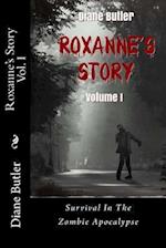 Roxanne's Story - Volume I